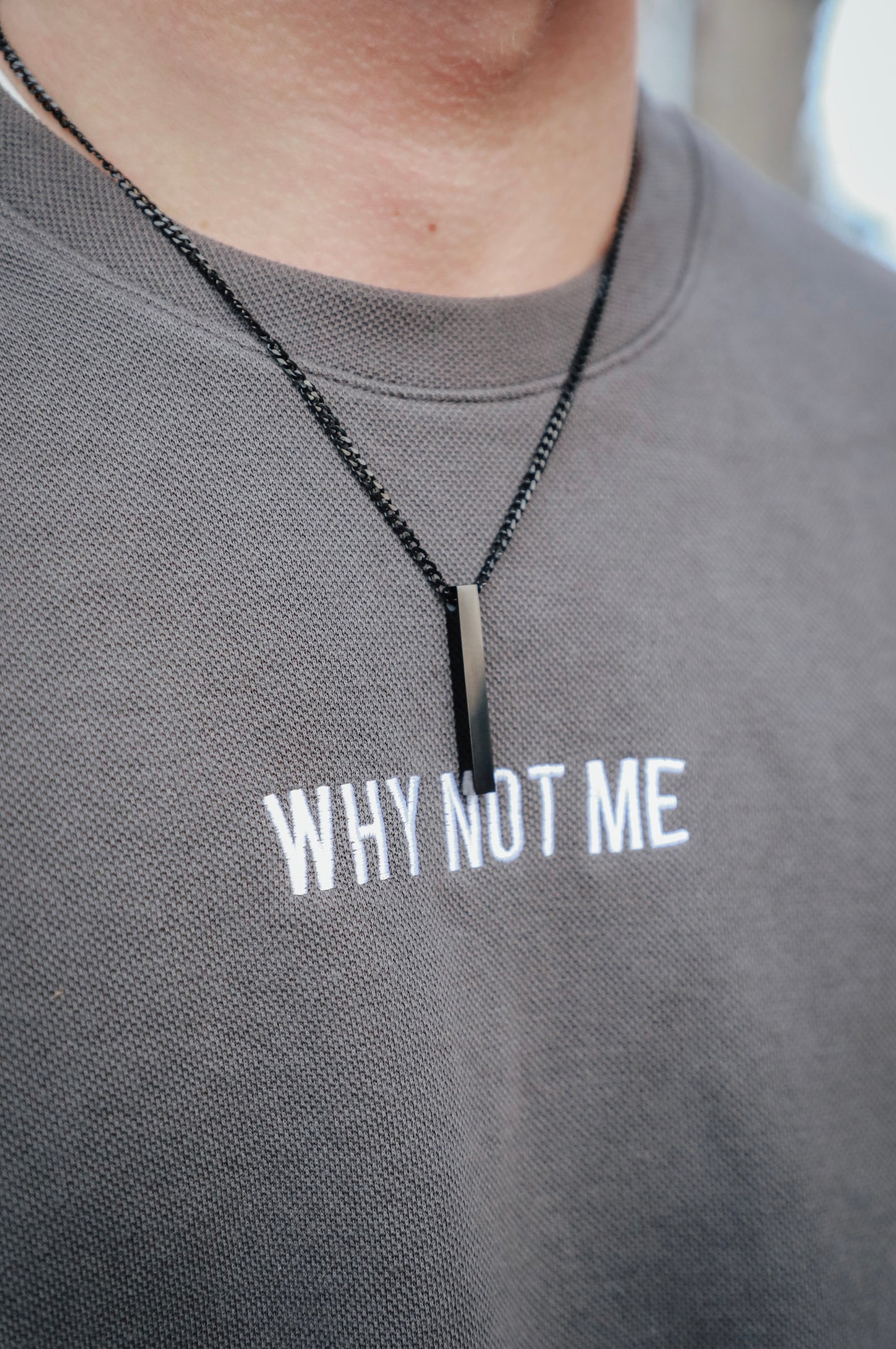 ‘WHY NOT ME’ Chain